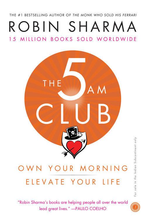 The 5 AM Club: Own Your Morning. Elevate Your Life. cover